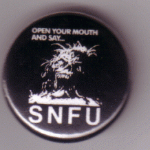 S.N.F.U- Open Up Pin